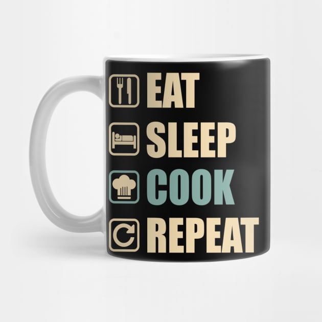 Eat Sleep Cook Repeat - Funny Cook Lovers Gift by DnB